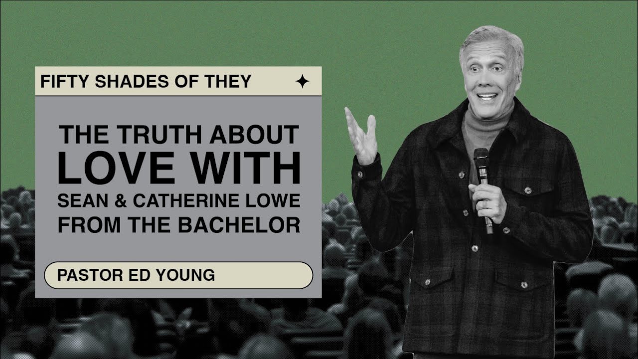 The Reality of Love | Fifty Shades of They | Ed & Lisa Young w/ Special Guests Sean & Catherine Lowe