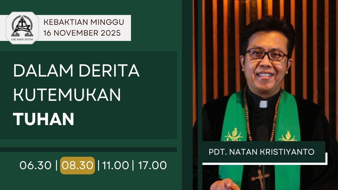 Kebaktian Minggu - DALAM DERITA KUTEMUKAN TUHAN | Pdt. Natan Kristiyanto