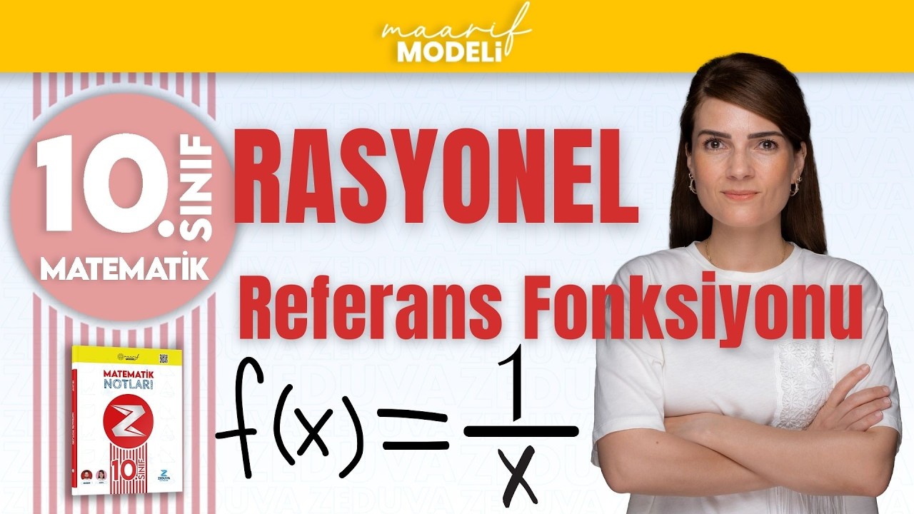 Rasyonel Referans Fonksiyonu | 10. Sınıf Matematik | Yeni Müfredat Maarif Modeli