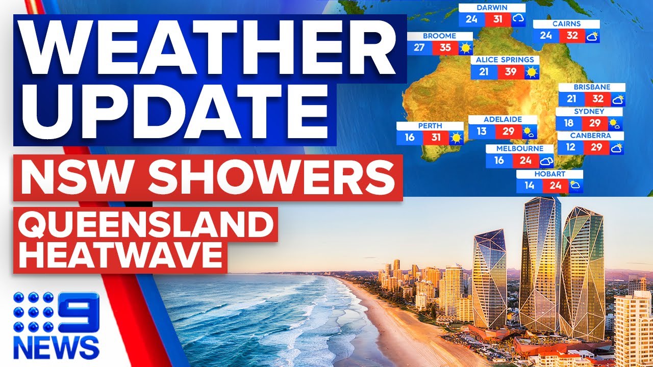 Showers across NSW, Heatwave hits Brisbane | Weather | 9 News Australia