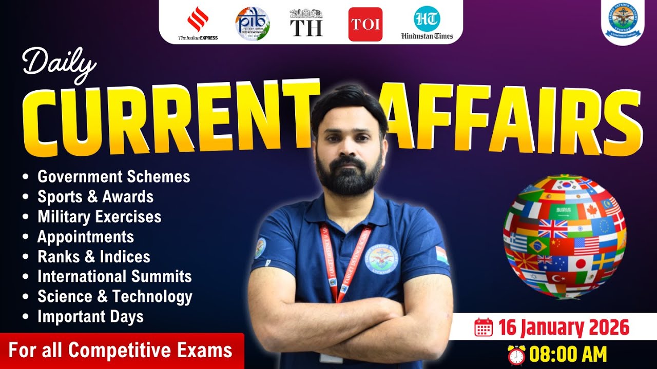 Current Affairs Today🔥16 January 2026 Current Affairs🔥Current Affairs for NDA, CDS & AFCAT