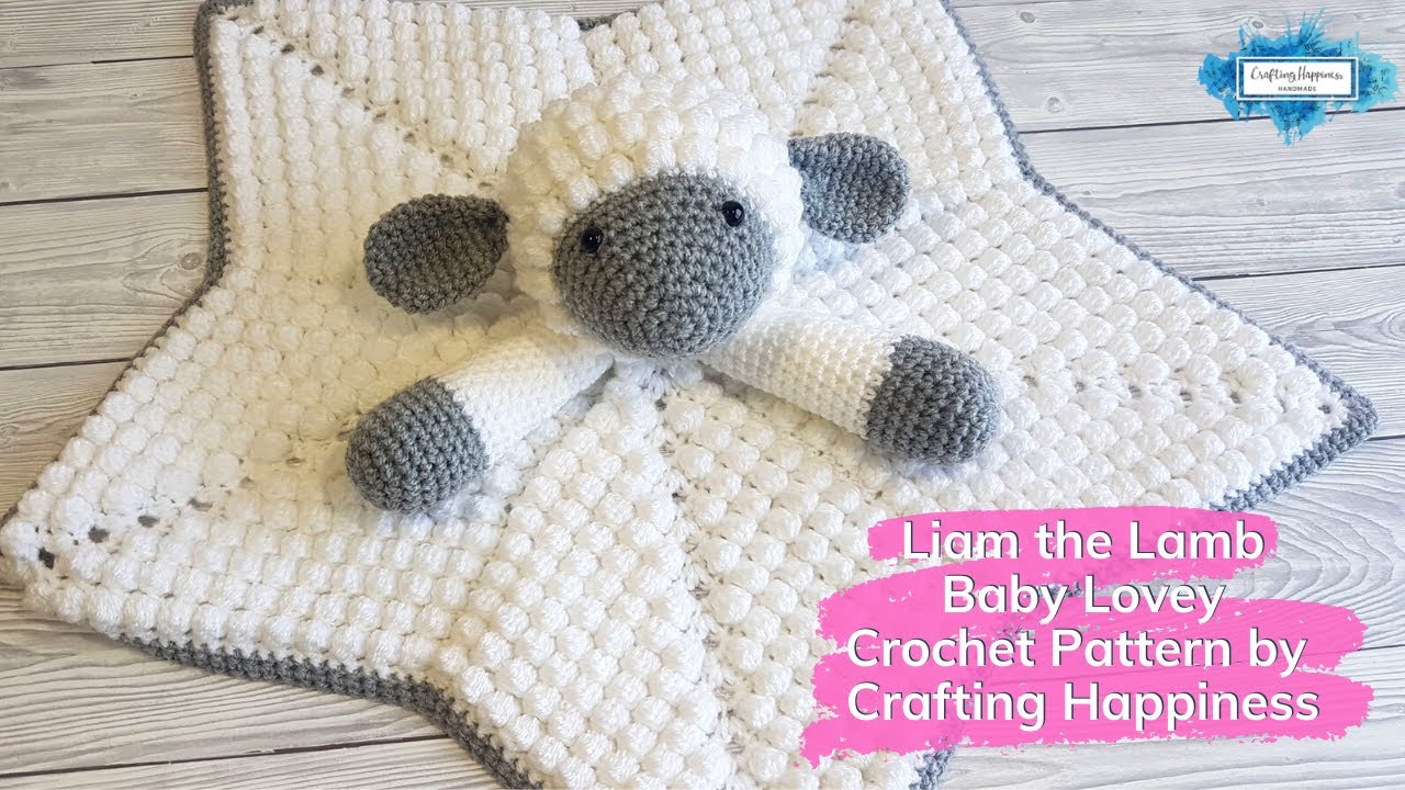 Liam the Lamb Baby Lovey Crochet Pattern | Crafting Happiness PROMO VIDEO