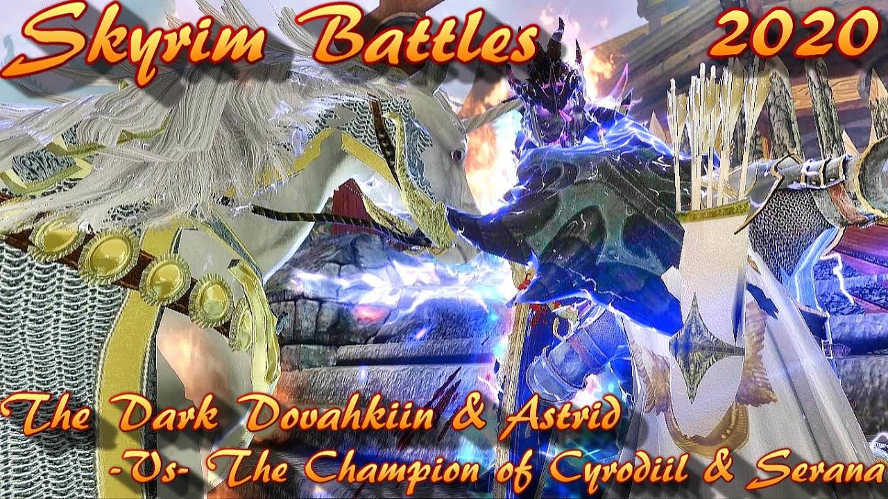 Skyrim Battles - The Dark Dovahkiin & Astrid Vs The Champion of Cyrodiil & Serana Legendary Settings