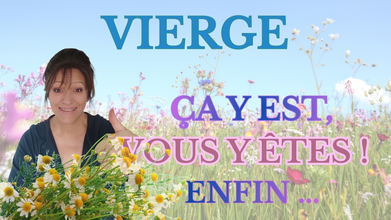VIERGE ♍MARS 2026 🌟🌱 ÇA Y EST, VOUS Y ÊTES ! 💫 C'EST L'HEURE DU RENOUVEAU !