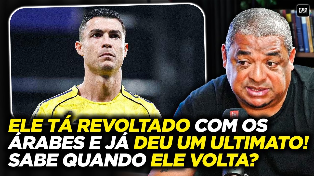 CR7 RECEBEU PROPOSTA DA EUROPA? VAMPETA EXPÕE OS BASTIDORES DA TRETA ENTRE CR7 E ÁRABES...