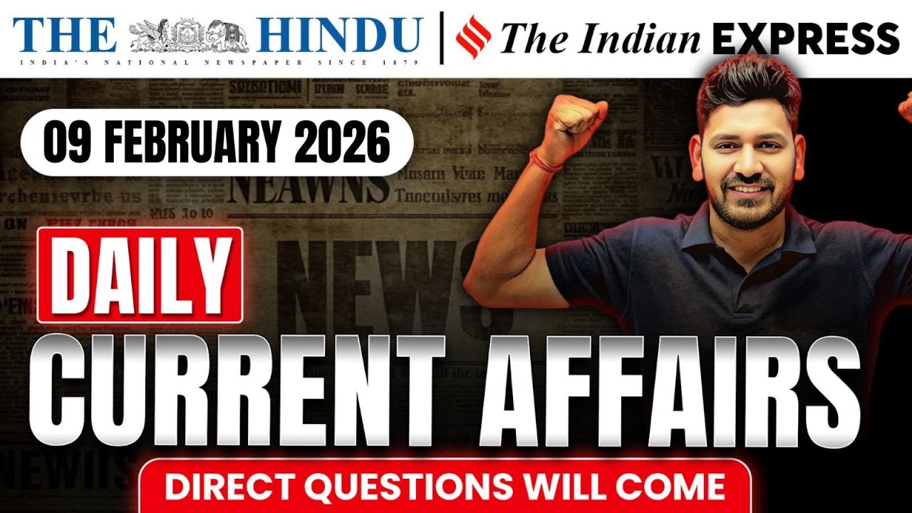9 February 2026 Daily Current Affairs by Vishal Sir for all One day & UPSC Exams