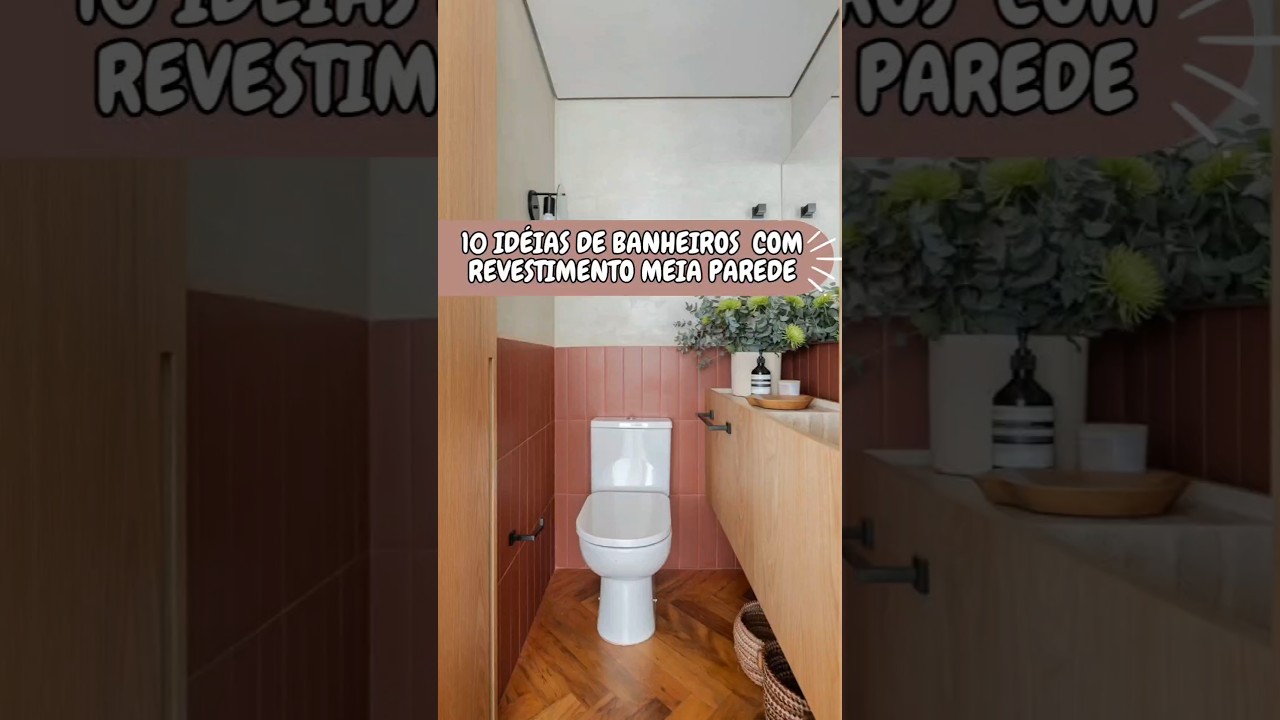 10 ID&Eacute;IAS DE BANHEIROS COM REVESTIMENTO MEIA PAREDE🤍 #design #decor #interiores #casa #apartamento