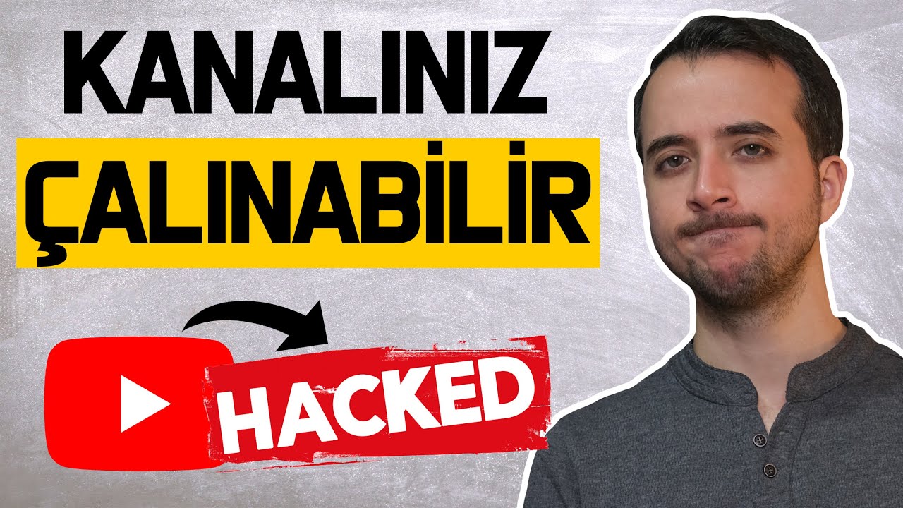 Dikkat Edin! Youtube Kanalınız Çalınabilir