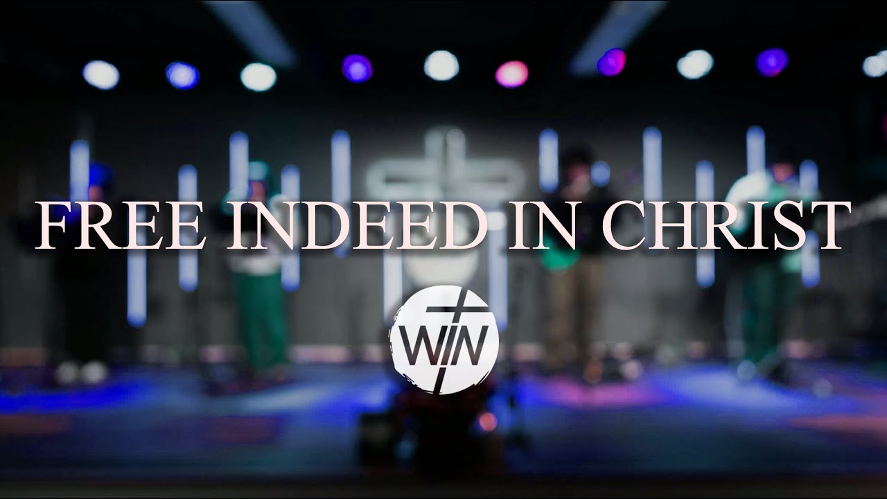 Wednesday Service  | Free Indeed In Christ