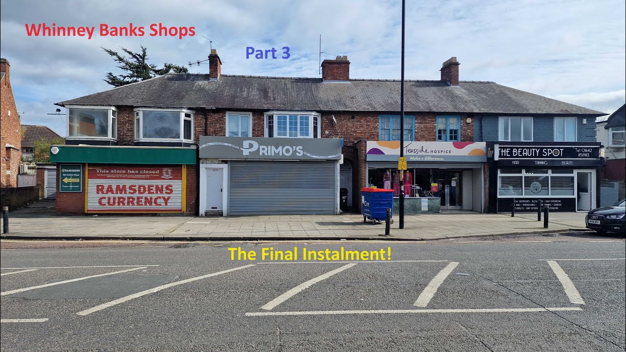 Exploring Whinney Banks Shops Part 3. Acklam Road. Middlesbrough Memories.
