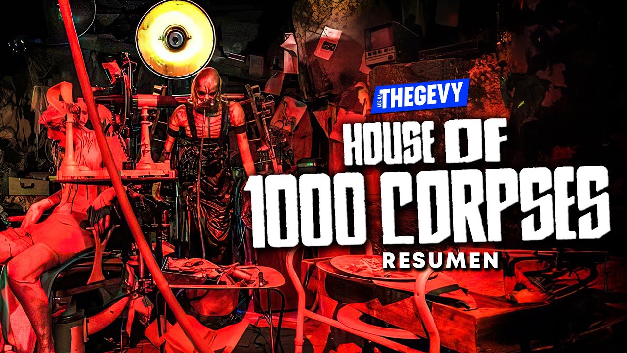 LA SAGA COMPLETA DE LA CASA DE LOS 1000 CADAVERES EN 30 MINUTOS / THEGEVY