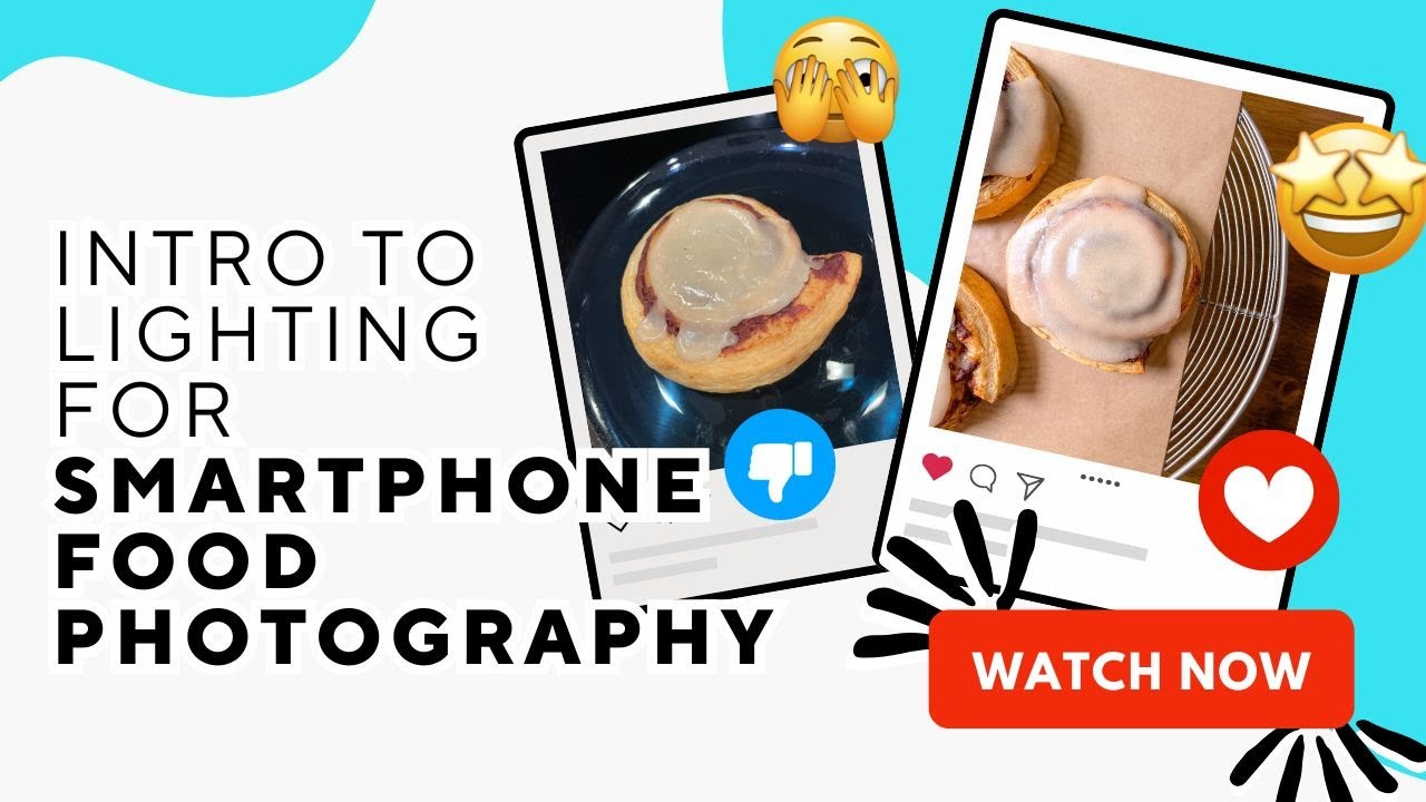 What You NEED To Know About Lighting For Smartphone Food Photography! (Lesson 1)
