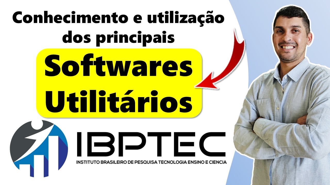 Banca IBPTEC Informática | Conhecimento e utilização dos principais softwares utilitários #ibptec