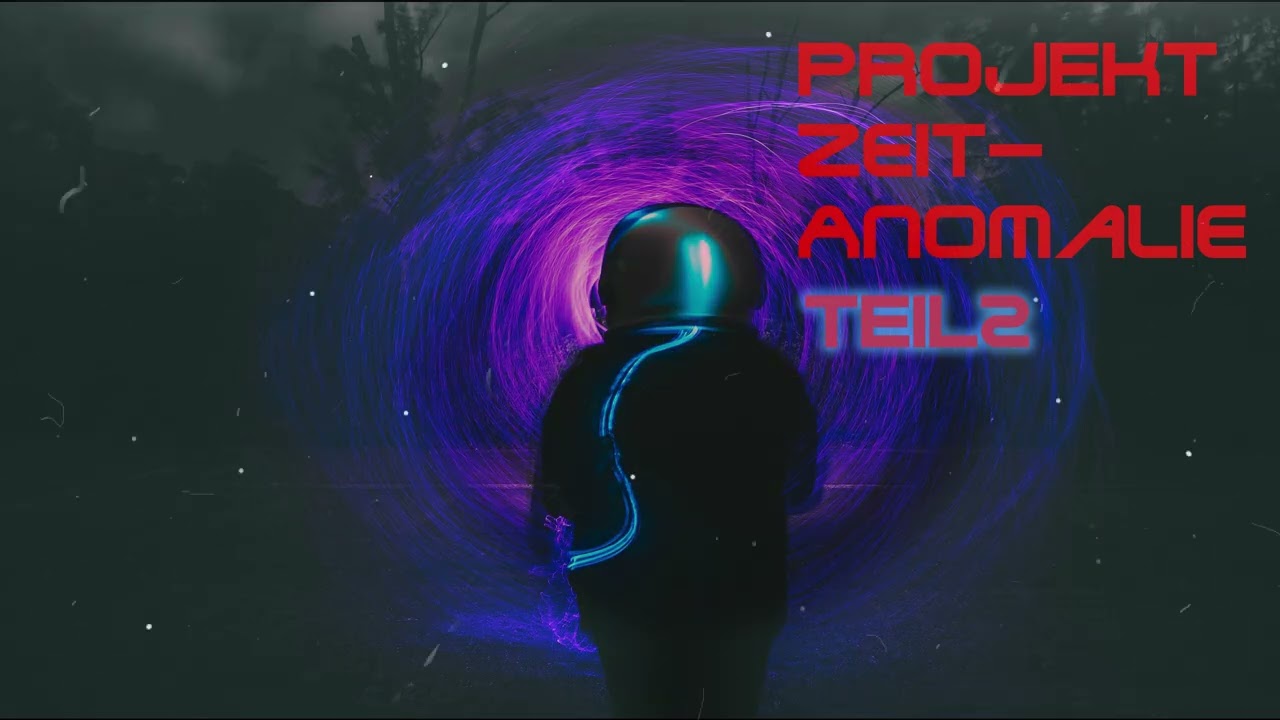 PROJEKT ZEITANOMALIE (TEIL2) (ZEITREISE BEWEISE)
