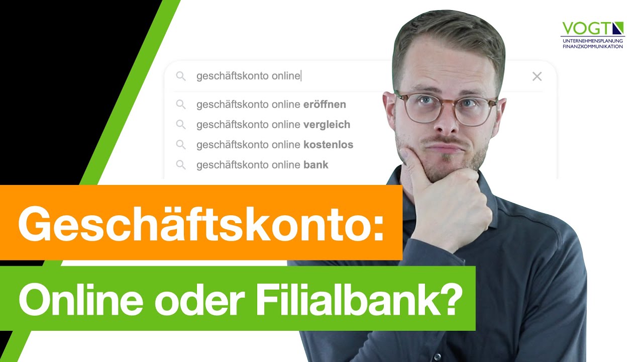 Geschäftskonto eröffnen | Vergleich Online-Bank und Filialbank | Welche 7 Punkte du prüfen musst!