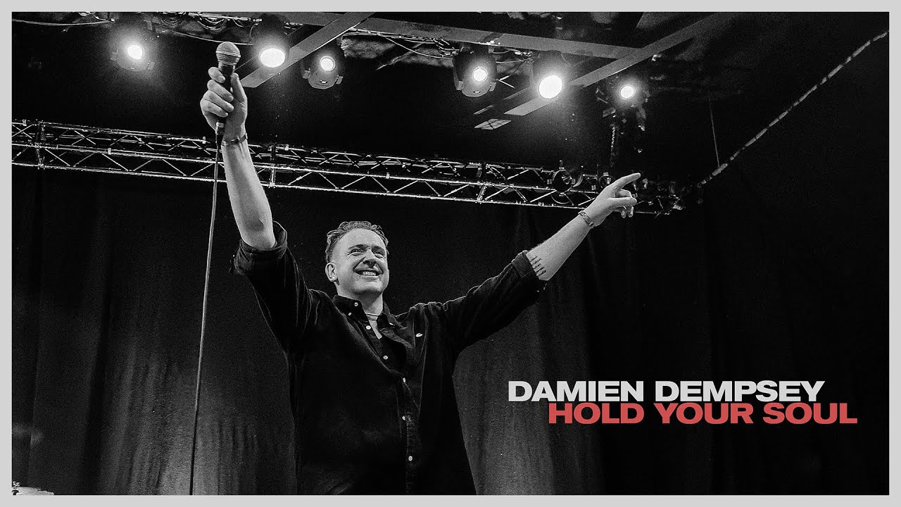 Damien Dempsey - Hold Your Soul