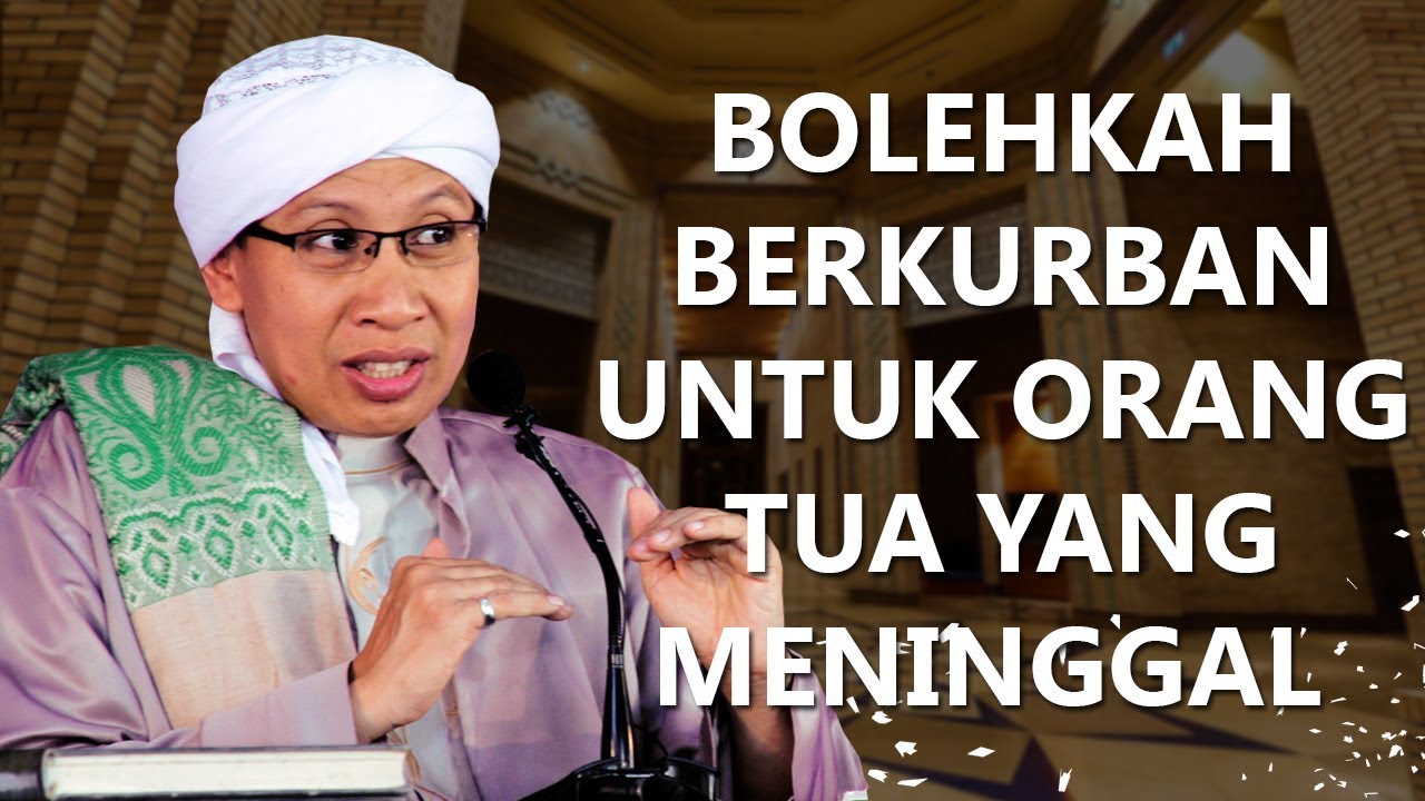 Bolehkah Berkurban Untuk Orang Tua Yang Meninggal ?  - Buya Yahya Menjawab