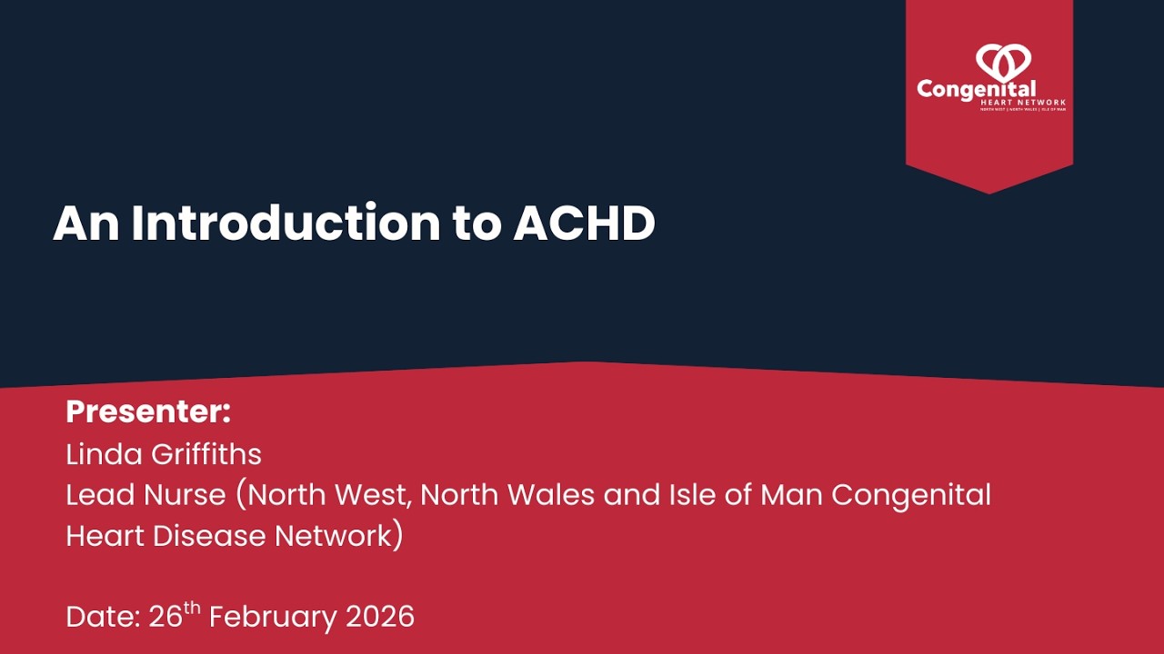 Introduction to Adult Congenital Heart Disease 20260304 140407UTC Meeting Recording