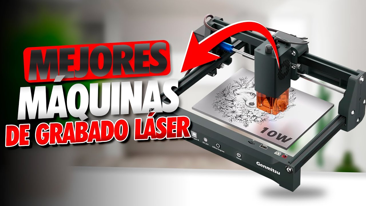 Las Mejores M&Aacute;QUINAS DE GRABADO L&Aacute;SER [2025] ✅ | Grabadoras L&aacute;ser Potentes y Precisas