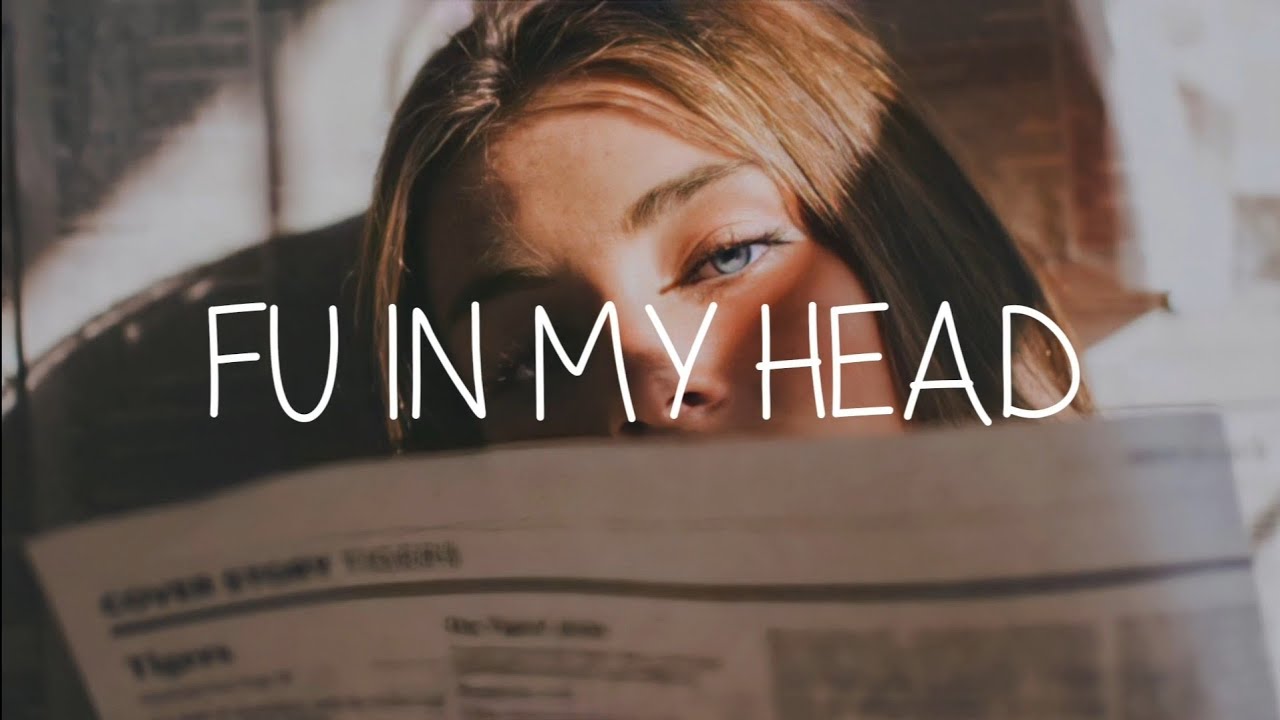 Cloudy June - FU In My Head (Lyrics)