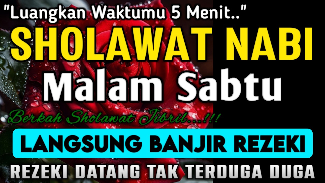 SHOLAWAT JIBRIL PEMBUKA PINTU REZEKI DARI SEGALA PENJURU,SHOLAWAT NABI PENARIK REZEKI PALING DAHSYAT