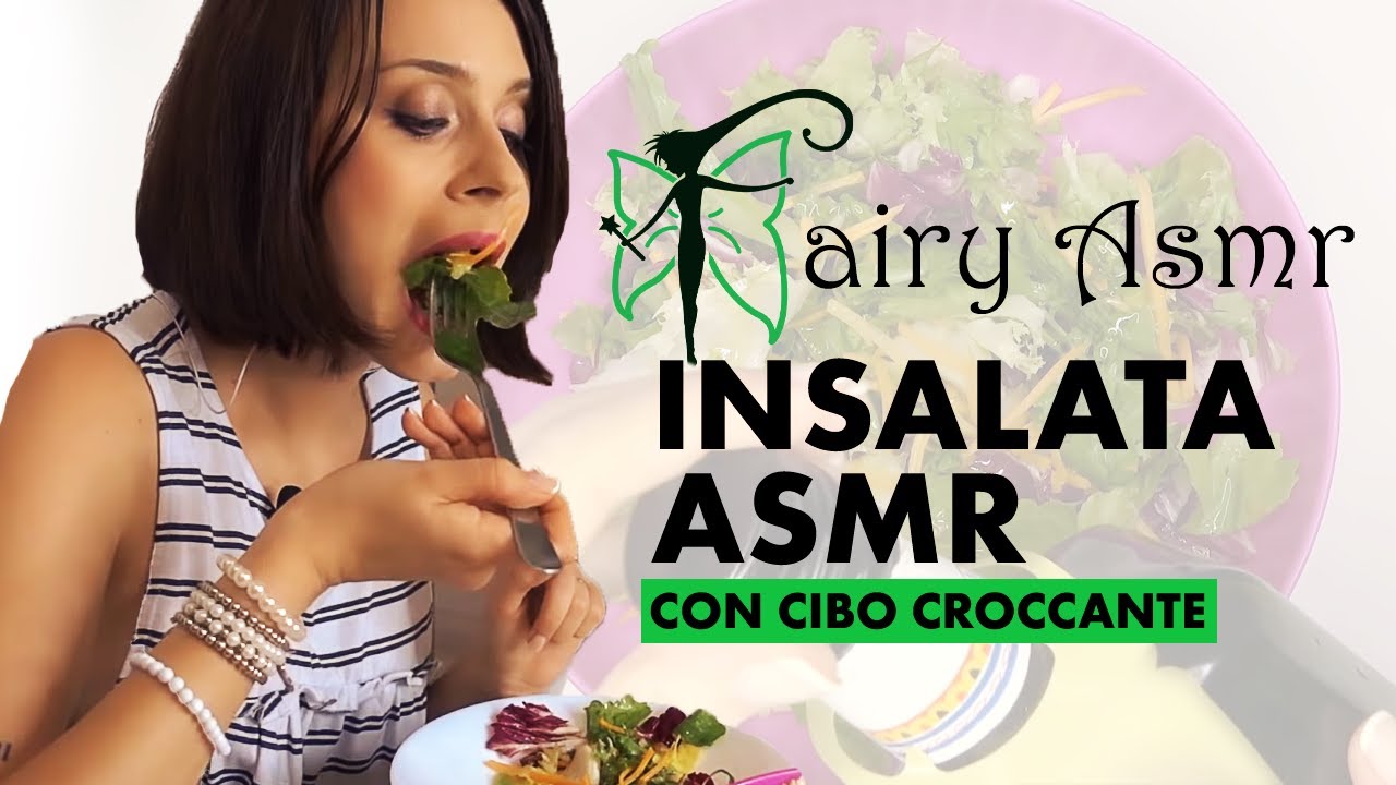 FAIRY ASMR: cibo croccante e mouth sounds nell'insalata ASMR | ForumSalute
