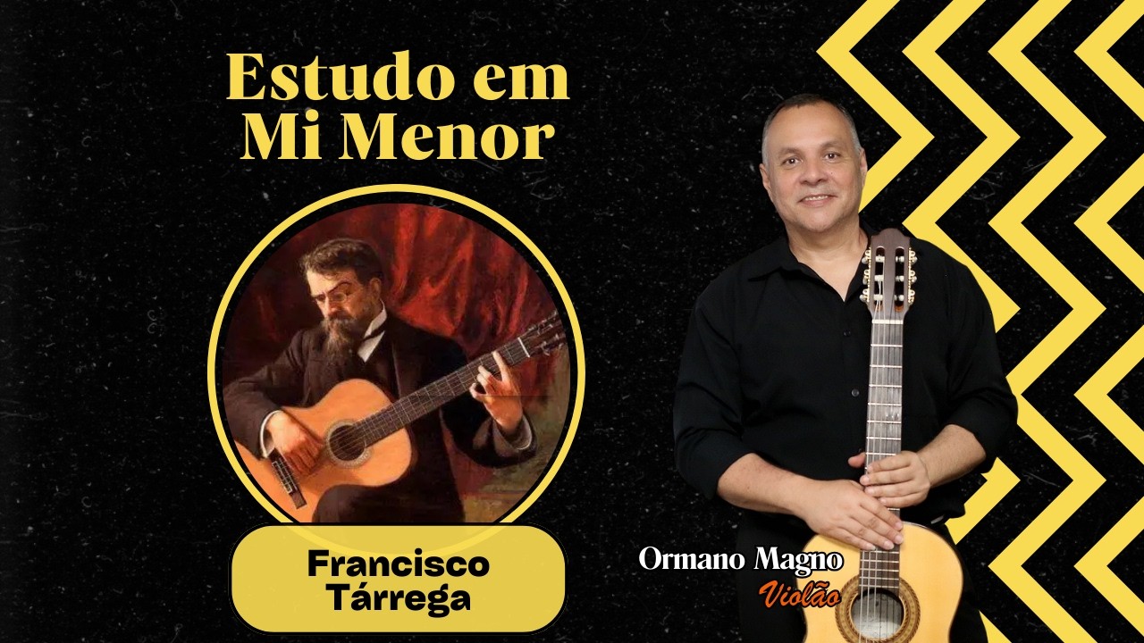 Estudo em Mi menor (Francisco Tárrega) | Classical Guitar | Ormano Magno