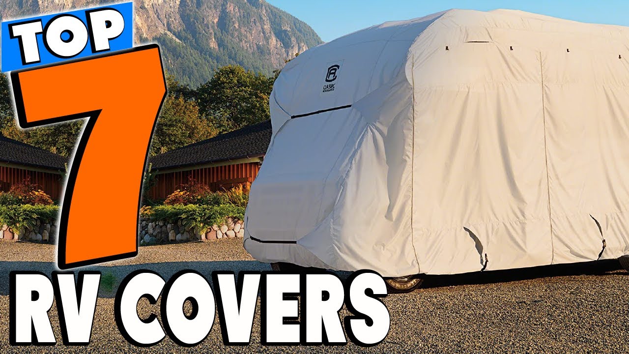 Top 7  Best RV Covers Review In 2026