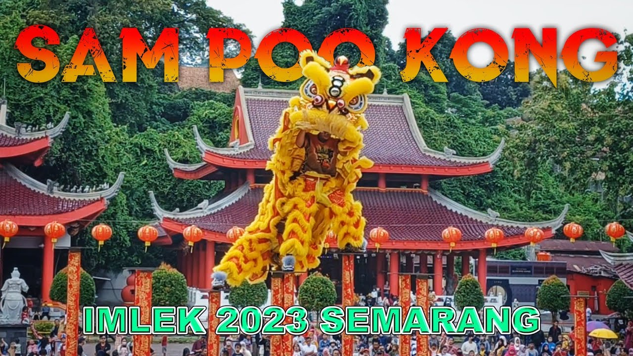 AKSI DAG DIG DUG !! BARONGSAI TONGGAK IMLEK 2023 SAM POO KONG SEMARANG