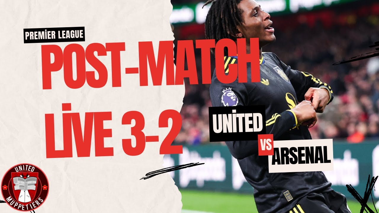 Post-Match Live! ARSENAL DESTROYED AT THE EMIRATES | Manchester United Match Review