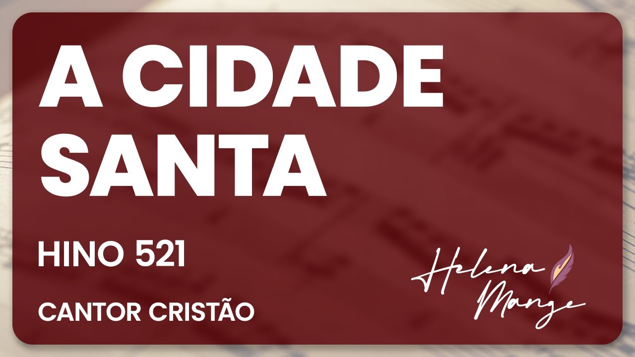 🔴 A Cidade Santa - CC 521 - Helena Mange