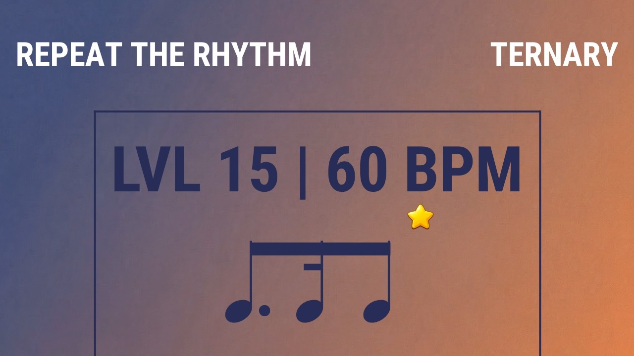 LVL 15 - 60 BPM
