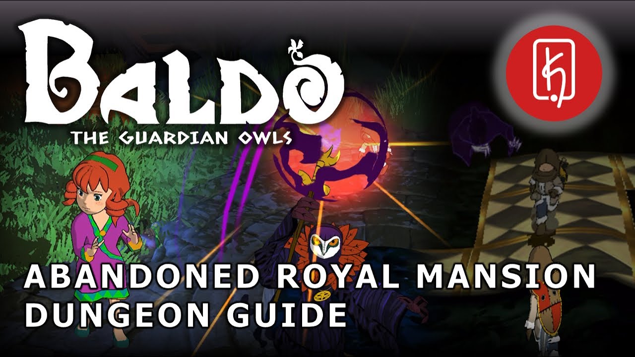 Baldo: The Guardian Owls - The Abandoned Royal Mansion Guide (Complete)