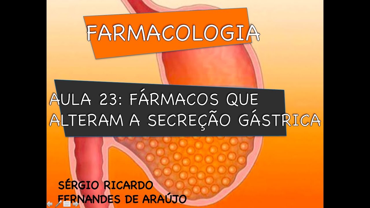 Curso de Farmacologia: Aula 23 - Farmacologia gastrica - Fármacos usados