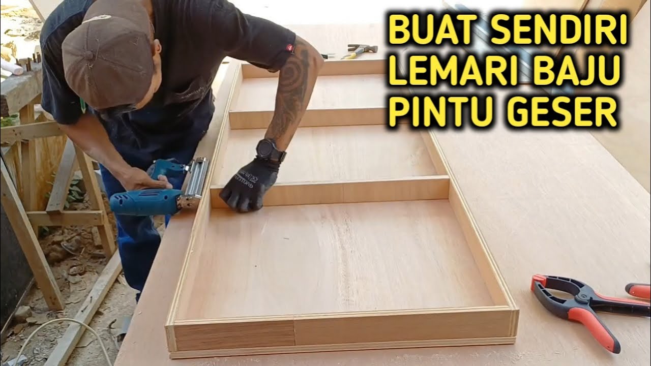 MEMBUAT SENDIRI LEMARI BAJU PINTU GESER