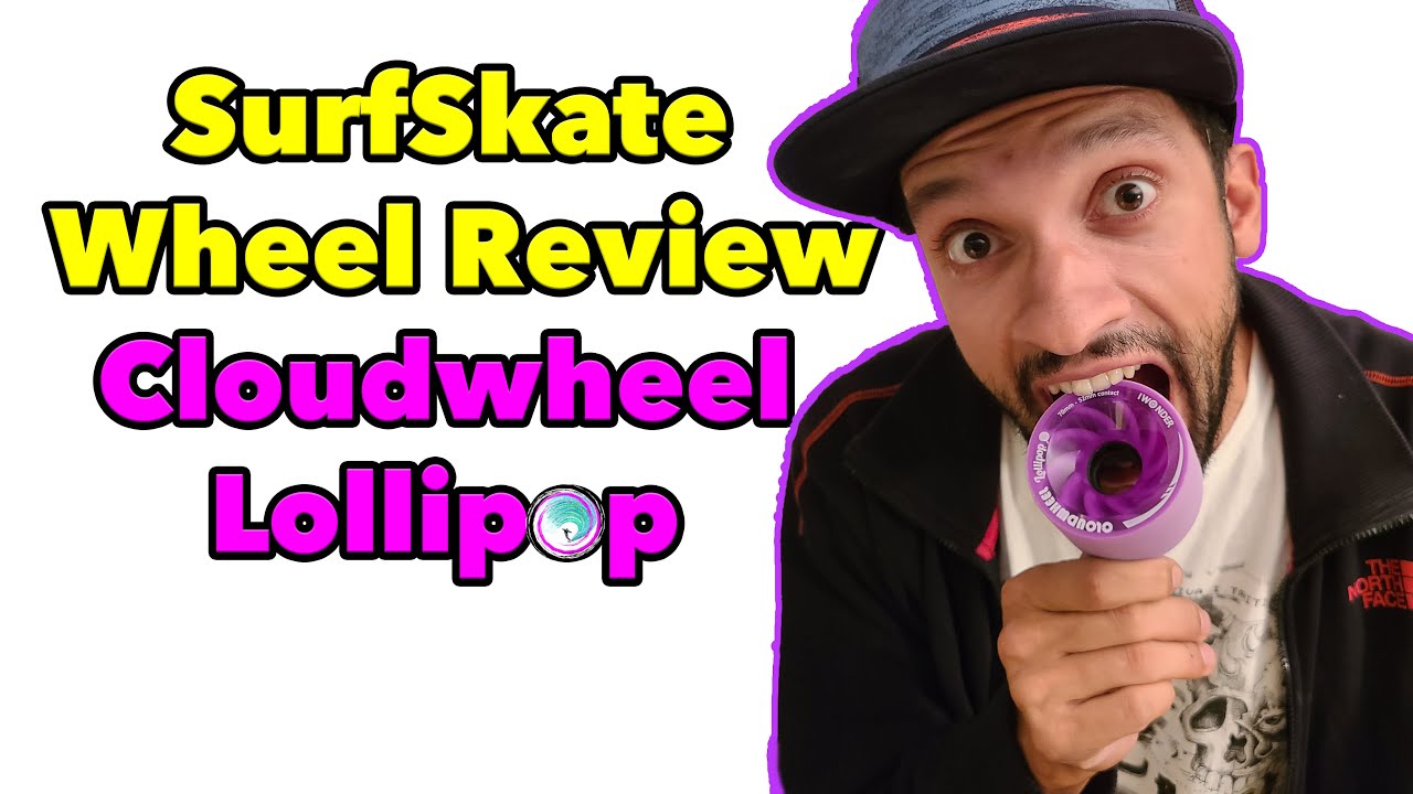 Surfskate Wheel Review: Cloudwheel Lollipop 70mm