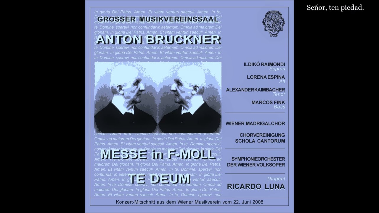 ANTON BRUCKNER Mass No. 3 in F minor WAB 28 (Version 1883) - RICARDO LUNA - Conductor- Chorus Master