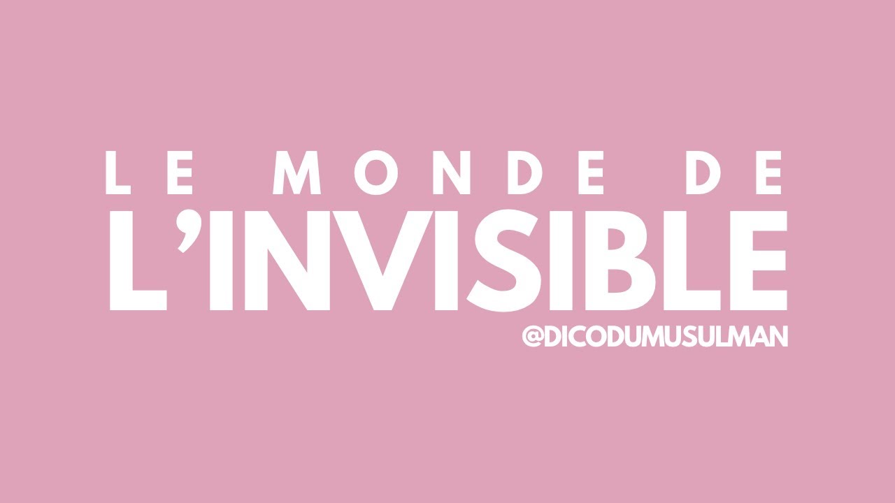 Le Monde de l’Invisible en Islâm (Questions / Réponses)