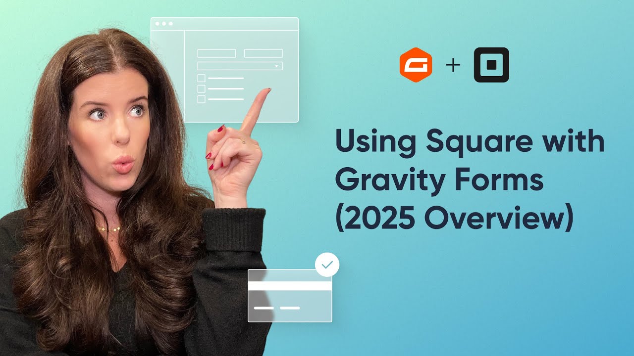 Easily Accept Payments On WordPress Using Gravity Forms And Square (2025 Guide)