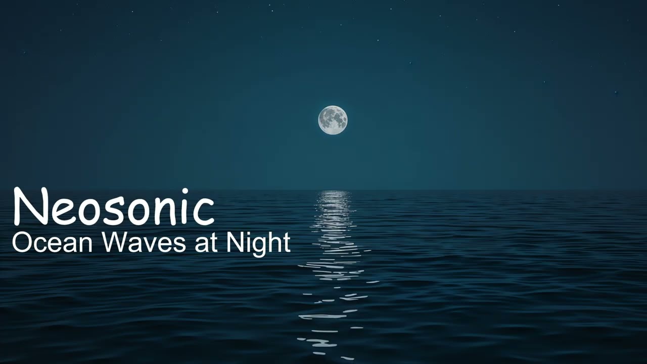 Ocean Waves at Night 🌊 밤바다 파도 소리 수면 ASMR | 3 Hour Deep Sleep & Relax Sound | Neosonic