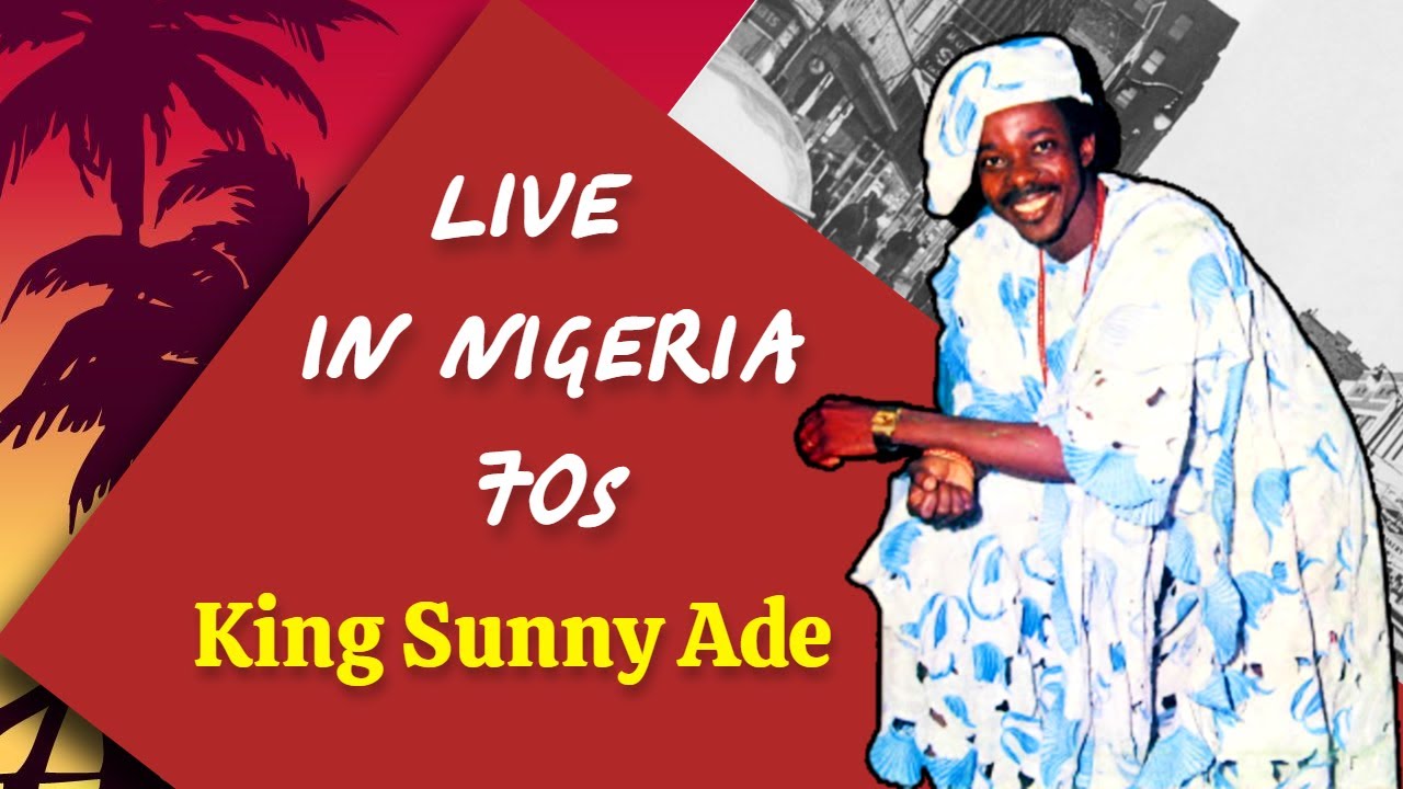 Sunny Ade Classic Live - Full 70s Concert In Nigeria