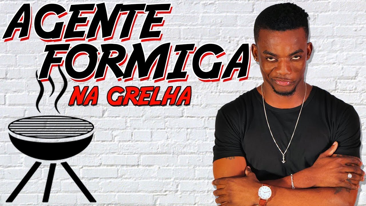 AGENTE FORMIGA - NA GRELHA #27
