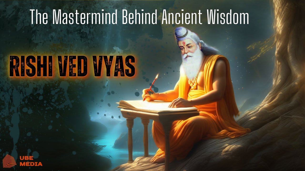 The Life and Teachings of Rishi Ved Vyas: Unveiling Ancient Wisdom