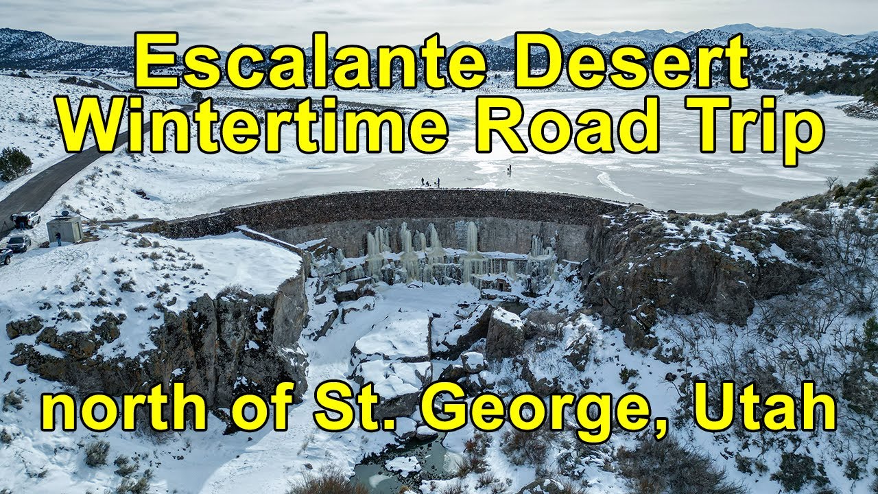 Escalante Desert (Utah) Wintertime Road Trip