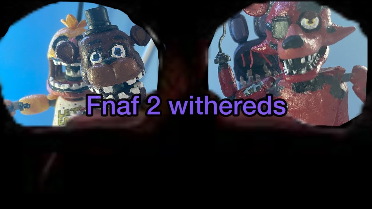 Fnaf 2 withered review