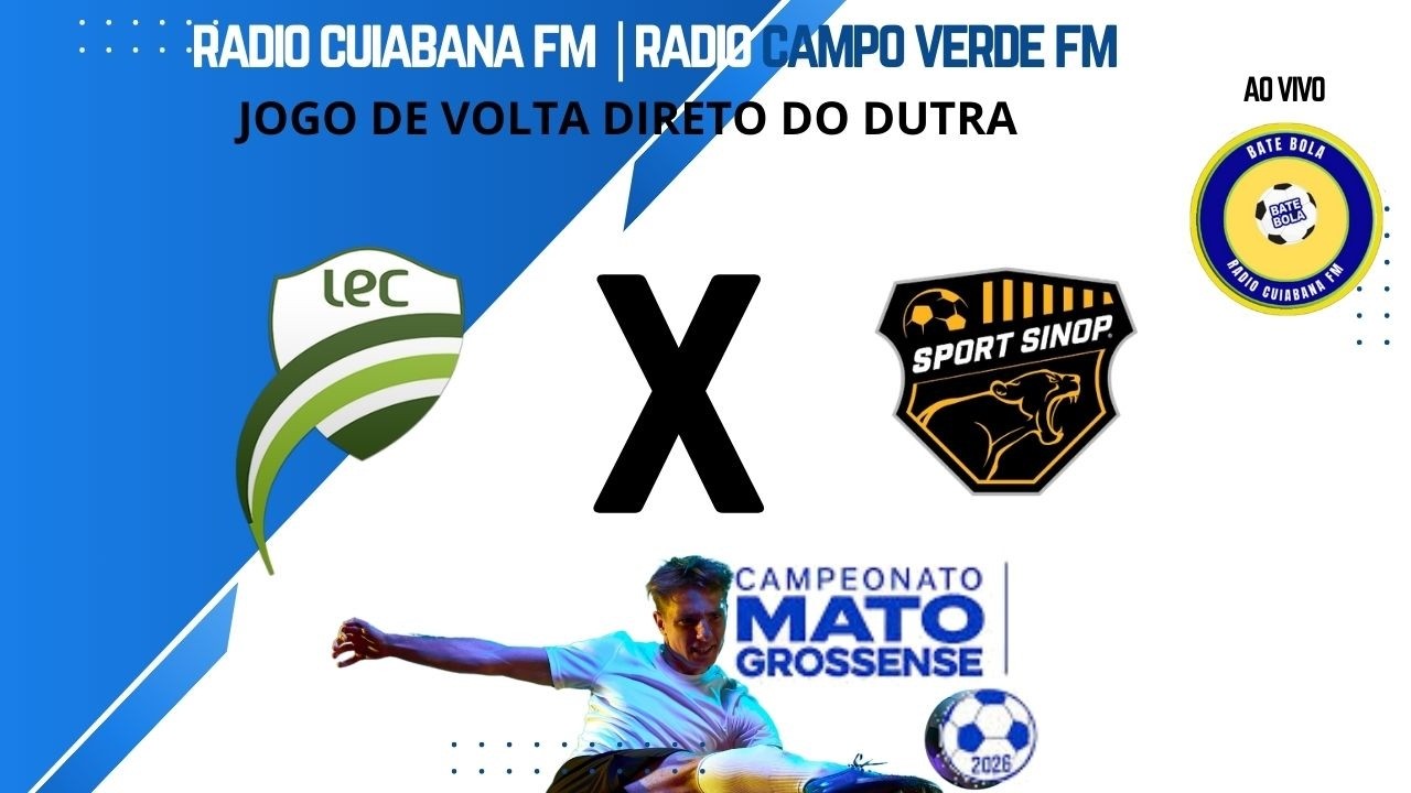LUVERDENSE x SPORT SINOP X - SEMIFINAL DO CAMPEONATO MATO-GROSSENSE 2026