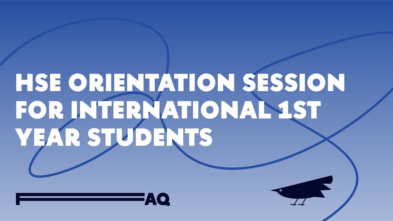 HSE Orientation Session for international 1st year students