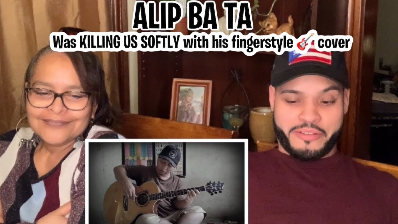 Alip Ba Ta - Killing Me Softly - Roberta Flack (Fingerstyle Cover) | Reaction