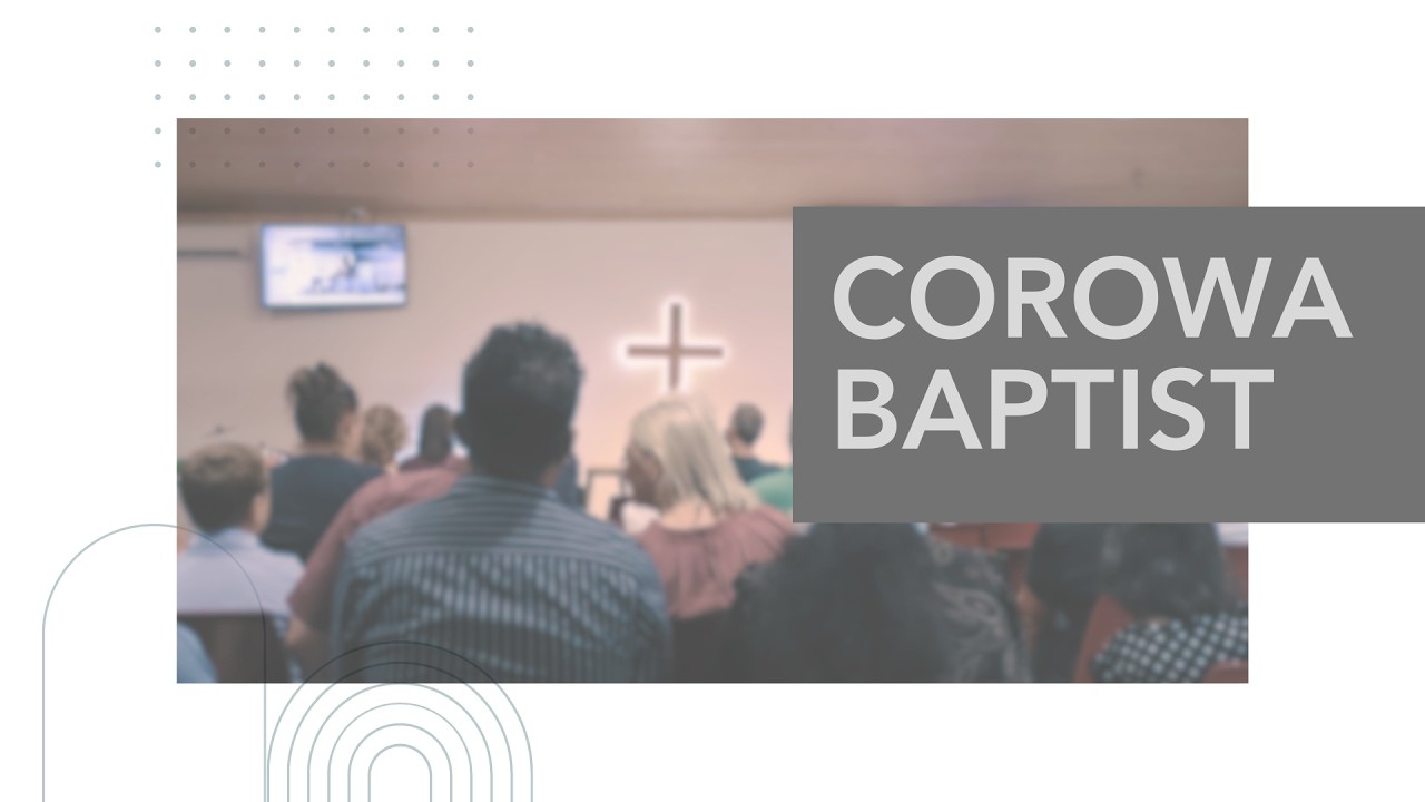 Corowa Baptist Church Sunday 8 March