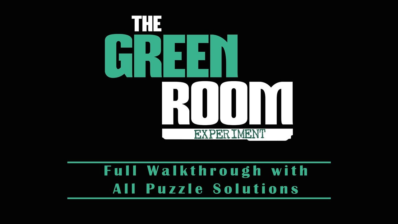 The Green Room Experiment (Episode 1) Solution